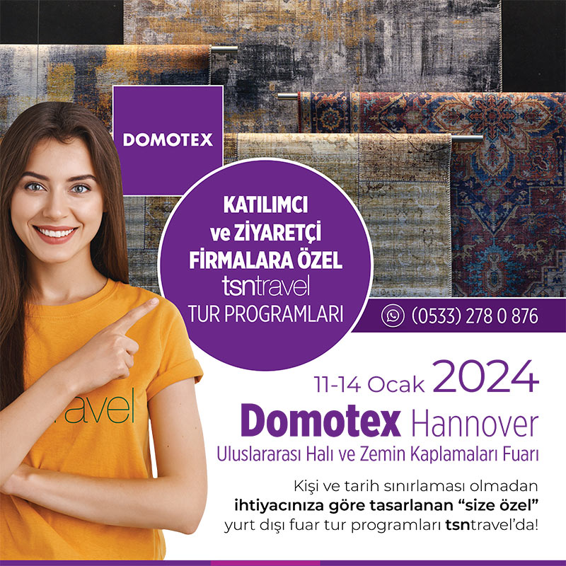 Domotex Hannover 2024 | Uluslararası Halı ve Zemin Kaplamaları Fuarı | 11-14 Ocak 2024 | Şirketinize özel yurt dışı fuar turları | WhatsApp: (0533) 278 0 876