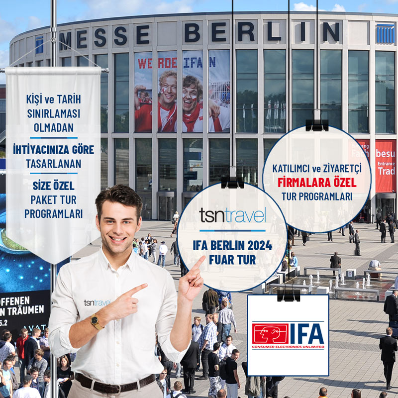 IFA Berlin Tüketici Elektroniği ve Ev Aletleri Fuarı | 6-10 Eylül 2024