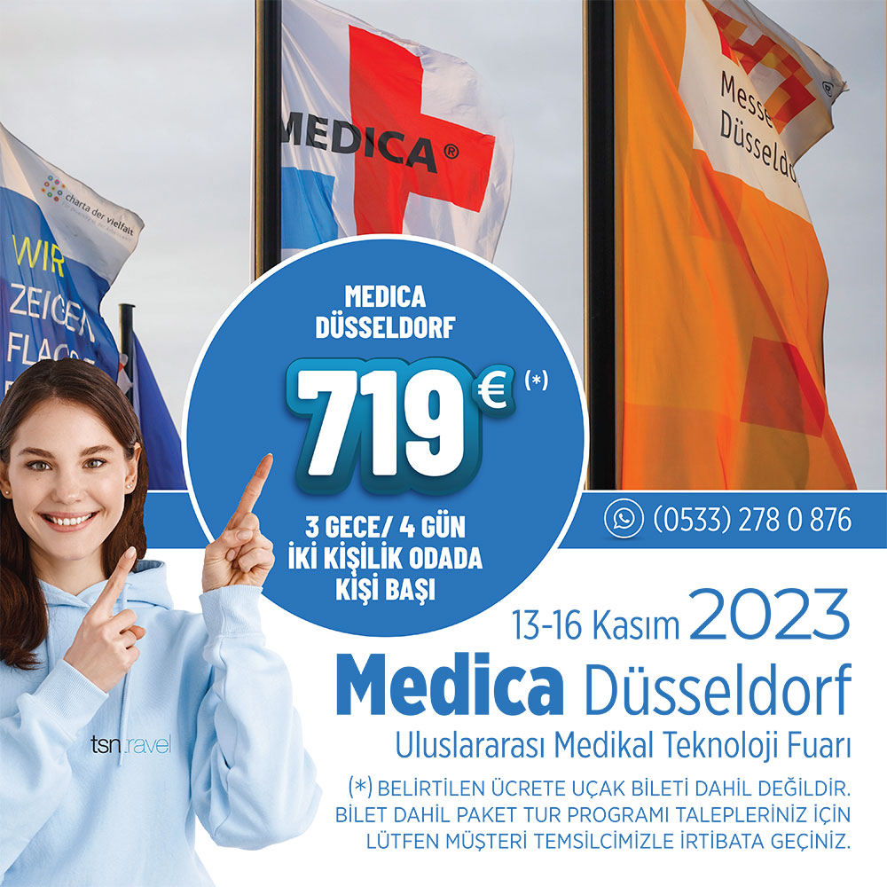 Medica Düsseldorf 2023 Paket Tur Programı > 13-16 Kasım 2023