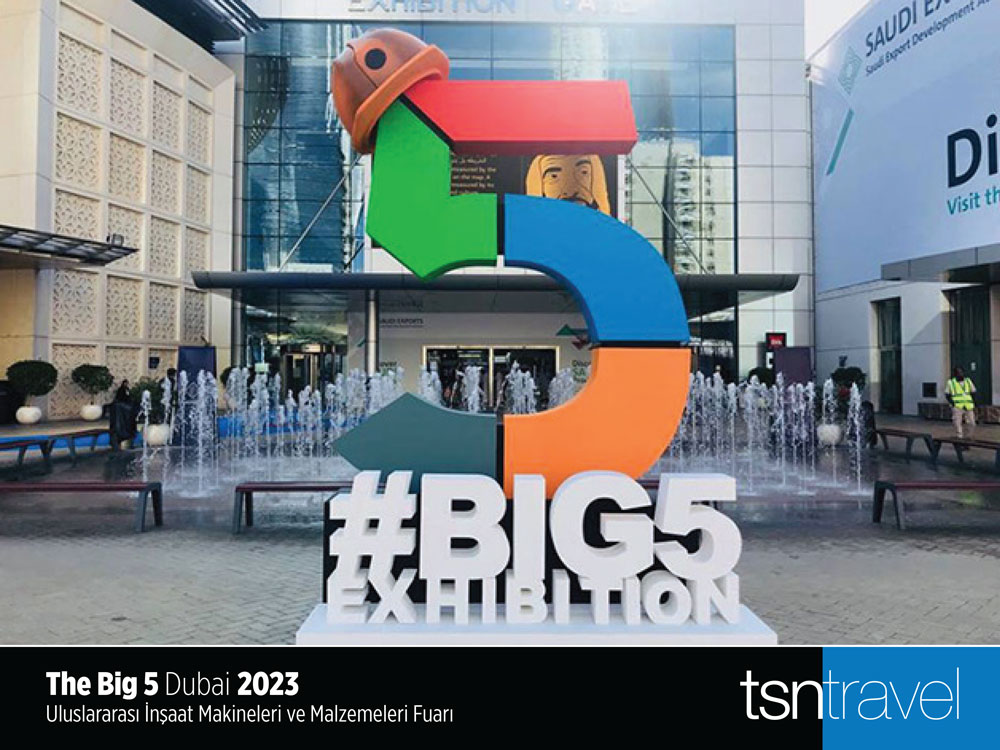 The Big 5 Dubai 2023 | Uluslararası İnşaat Makineleri ve Malzemeleri Fuarı | 4-7 Aralık 2023